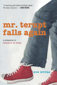 Buyea Rob — Mr Terupt Falls Again