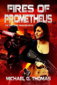 Thomas, Michael G — Fires of Prometheus