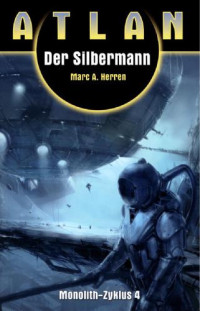 Herren, Marc A — Der Silbermann