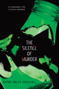 Mackall, Dandi Daley — The Silence of Murder