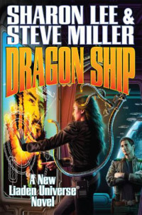 Sharon Lee; Steve Miller — Dragon Ship (eARC) (Advance Reader Copy Unproofed)