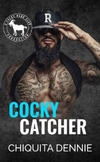 Chiquita Dennie; Hero Club — Cocky Catcher: A Hero Club Novel