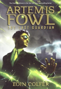 Eoin Colfer — The Last Guardian