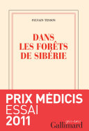 Sylvain Tesson — Dans les forêts de Sibérie