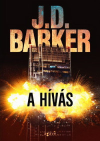 J. D. Barker — A hívás
