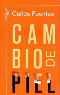 Fuentes Carlos — Cambio de piel