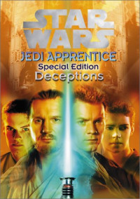 Watson Jude — Star Wars: Jedi Apprentice Special Edition: Deceptions