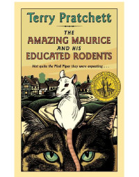 Terry Pratchett — The Amazing Maurice and His Educated Rodents