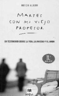 Mitch Albom — Martes con mi viejo profesor