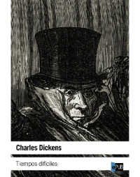 Dickens Charles — Tiempos difíciles