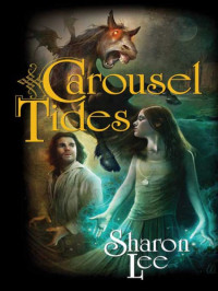 Sharon Lee — Carousel Tides (Archers Beach Book 1)