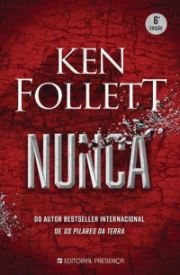 Ken Follett — Nunca