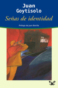 Juan Goytisolo — Señas de identidad