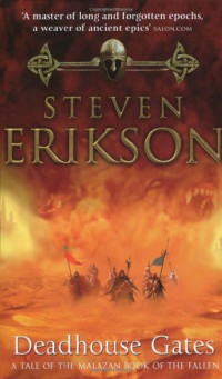 Erikson Steven — Deadhouse Gates