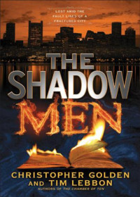 Golden Christopher; Lebbon Tim — The Shadow Men