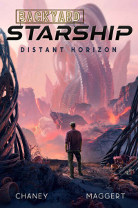 J.N. Chaney, Terry Maggert — Distant Horizon (Backyard Starship Book 6)