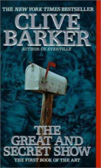 Clive Barker — The Great and Secret Show
