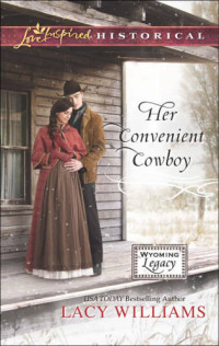 Williams Lacy — Her Convenient Cowboy