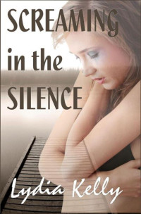 Kelly Lydia — Screaming in the Silence