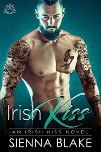 Sienna Blake — Irish Kiss (Irish Kiss #1)