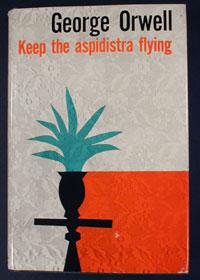 Orwell George — Keep the Apidistra Flying...