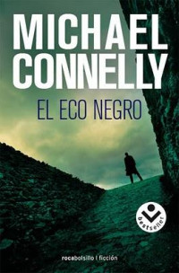 Connelly Michael — El eco negro