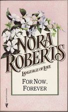 Roberts Nora — For Now, Forever