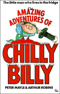 Mayle Peter — The Amazing Adventures of Chilly Billy