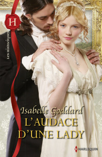 Goddard Isabelle — L'audace d'une lady
