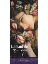 Schone Robin — Les anges (Tome 1) - L'amant de mes songes