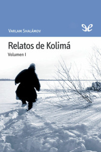 Varlam Shalámov — Relatos de Kolimá