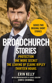 Kelly Erin; Chibnall Chris — Broadchurch Stories, Volume 2