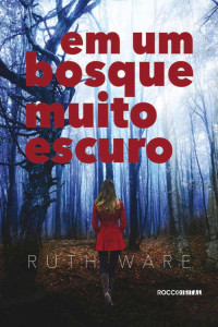 Ware Ruth — Em um bosque muito escuro