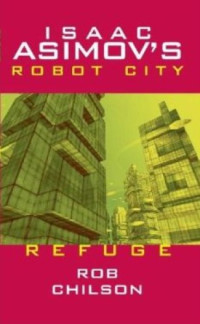 Asimov Isaac; Chilson Rob — Refuge