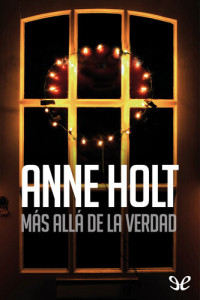 Anne Holt — Más allá de la verdad
