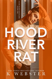 K Webster; K Webster — Hood River Rat