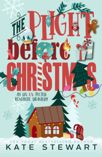 Stewart , Kate — The Plight Before Christmas_Kate Stewart