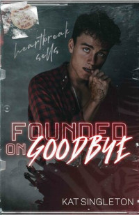 Kat Singleton — Founded on Goodbye
