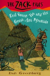 Greenburg Dan — Evil Queen Tut and the Great Ant Pyramids