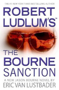 VanLustbader Eric — The Bourne Sanction
