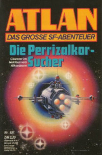 Ellmer Arndt — Die Perrizalkor-Sucher