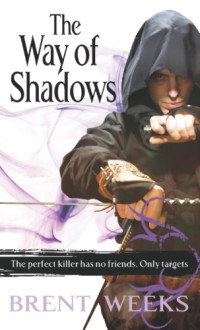 Weeks Brent — The Way of Shadows