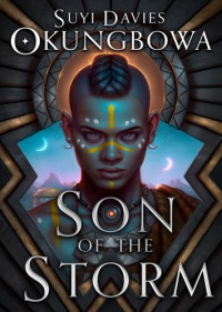 Suyi Davies Okungbowa — Son of the Storm