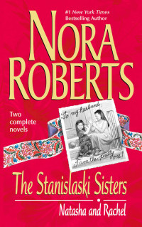 Nora Roberts — The Stanislaski Sisters