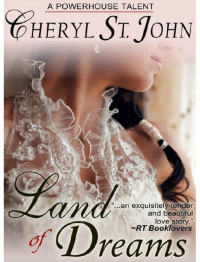 John, Cheryl St — Land of Dreams
