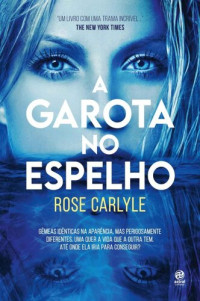 Rose Carlyle — A garota no espelho