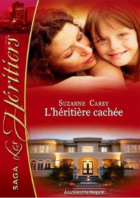 Carey Suzanne — L'heritiere cachee