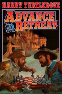 Turtledove Harry — Advance and Retreat