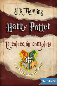 J. K. Rowling — Harry Potter. La colección completa