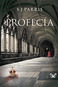 S. J. Parris — Profecía